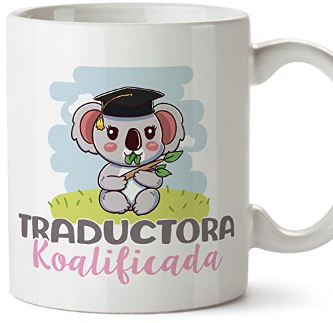 MUGFFINS Tazas para TRADUCTORA mujer - En Español - Koalificado/koalificada - 11 oz / 330 ml - Regalo original y divertido