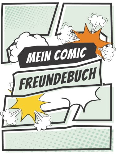 Mein Comic Freundebuch - Kreativ gestaltetes Buch für glückliche Schulkinder - Junge und Mädchen