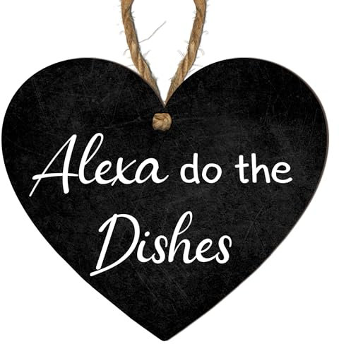 Funny Alexa, Do the Dishes Kitchen Plaque – Humorous Heart-Shaped MDF Wall Hanging Sign with Rustic Twine – Gift for Tech Lovers, Friends, and Family – Quirky Kitchen Decor with Modern Charm