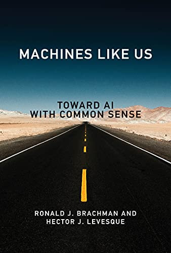 Machines like Us: Toward AI with Common Sense (English Edition)