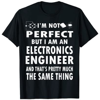 Gifts For Electronics Engineers T Shirt T-Shirt