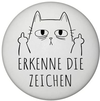 Katze mit Mittelfinger Magnet mit Flaschenöffner rund mit Spruch Erkenne die Zeichen Witziges Büro-Deko für genervte Kollegen Abschiedsgeschenk mit Stinkefinger für