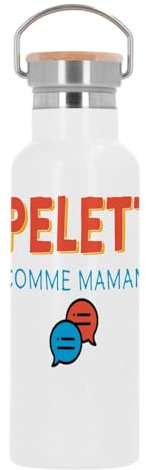Bouteille Inox Gourde Thermo Isotherme - Pipelette Comme Maman Humour Blague - 500 ml (17 oz)