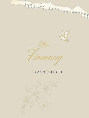 Meine Firmung Gästebuch: Erinnerungsbuch Firmung I Firmung Erinnerungsalbum zum Eintragen für persönliche Glückwünsche und Fotos I persönliches Geschenk für Firmlinge