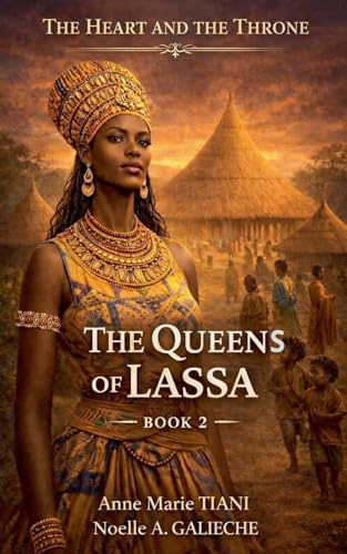 The Queens of Lassa (The Heart and the Throne, Band 2)