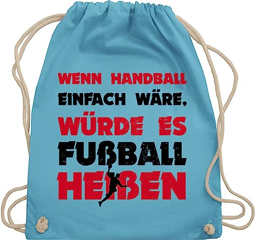 Turnbeutel Rucksack - EM 2026 Trikot Ersatz - Wenn Handball einfach wäre, würde es Fußball heißen - Unisize - Hellblau - sachen handballbeutel handballer wäre beutel kinderturnbeutel hanball