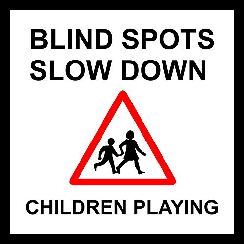 Indigos UG Aufkleber Blind spots slow down children playing Zeichen 30x30cm - Sticker für Büro, Firma, Schule, Hotel, Werkschutz