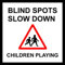 Indigos UG Aufkleber Blind spots slow down children playing Zeichen 30x30cm - Sticker für Büro, Firma, Schule, Hotel, Werkschutz