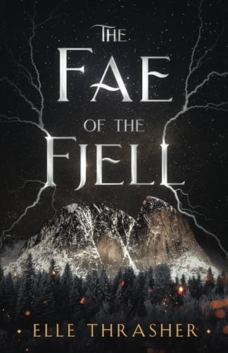 The Fae of the Fjell: A Fantasy Romance (The Nordic Fae Series, Book 3)