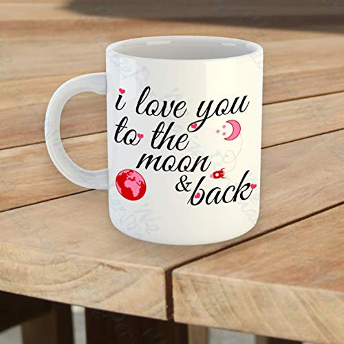 We Personalize Valentine's Day Mug I Love You to The Moon and Back, Gift/Present for Your Loved one on Valentine's Day