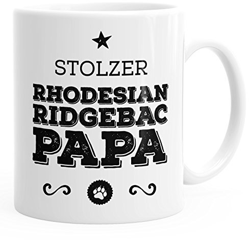 MoonWorks Kaffee-Tasse Stolzer Rhodesian Ridgebac Papa Rhodesian Ridgebac Besitzer Hundebesitzer weiß Unisize