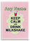 UNIGIFT Kühlschrankmagnet mit Aufschrift Keep Calm Drink Milkshake, personalisierbar, einzigartiges Design, personalisierbar, Glas, Rose