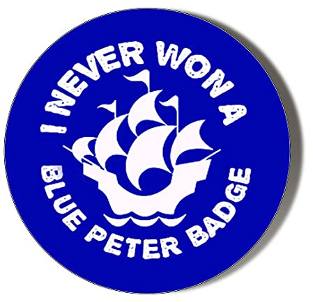 Gift Insanity I NEVER WON A BLUE PETER BADGE BLUE 38mm Small Novelty Badge