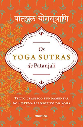 Os Yoga Sutras de Patanjali: Versão Integral (Portuguese Edition)
