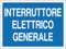 GLOBAL CARTELLO SEGNALETICO - INTERRUTTORE ELETTRICO GENERALE - Adesivo Extra Resistente, Pannello in Forex, Pannello In Alluminio (20x31 cm, Adesivo)