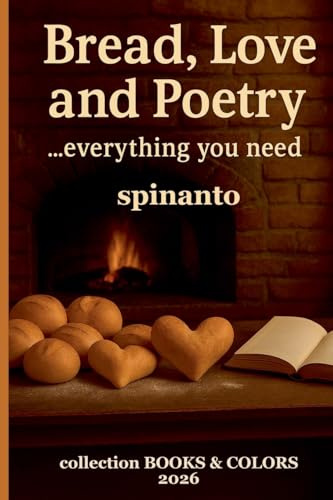 BREAD, LOVE AND PLETRY ...everything you need (Books & Colors)