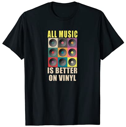 Vinyl Record Collection Lover All Music Is Better Album LP T-Shirt