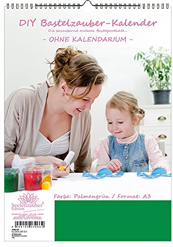 DIY Bastelzauber Wandkalender zum basteln OHNE Kalendarium DIN A3 Hochformat Farbe: Palmengrün - Seelenzauber Fotokalender Bastelkalender Basteln