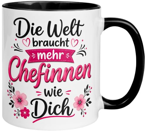 Chefin Geschenk Tasse | Die Welt braucht mehr Chefinnen wie Dich | Abschiedsgeschenk für die beste Chefin