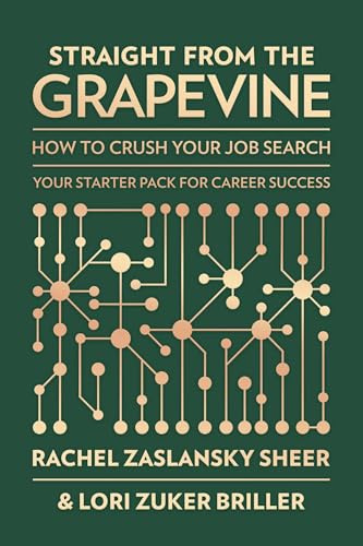 Straight from the Grapevine: How to Crush Your Job Search