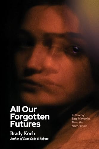All Our Forgotten Futures