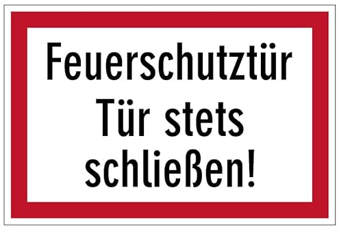 Aufkleber Brandschutzzeichen Warnung Hinweis „Feuerschutztür Tür stets entschließen!“ Schild Folie selbstklebend | Größe wählbar Made in Germany, Größe: 20x30cm
