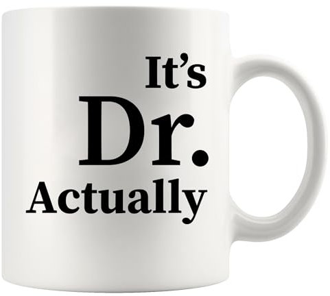 Panvola It's Dr Actually Doctor Mug Graduation Gifts Phd Student Doctorate Degree Physician New Doctor Novelty Drinkware Ceramic Mug (White)