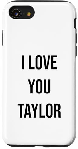 iPhone SE (2020) / 7 / 8 I Love You Taylor Case
