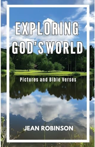 Exploring God's World: Pictures and Bible Verses