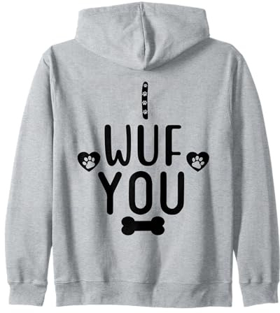 I Wuf You Dog Lover Cute Dog Paw Print Dog Mom Dad Dogs Mum Sweat à Capuche