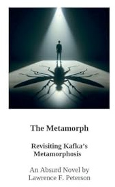 The Metamorph: Revisiting Kafka's The Metamorphosis