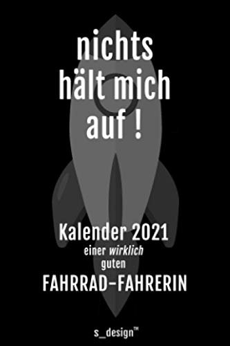 Kalender 2021 für Fahrrad-Fahrer / Fahrrad-Fahrerin: Wochenplaner / Tagebuch / Journal für das ganze Jahr: Platz für Notizen, Planung / Planungen / Planer, Erinnerungen & Sprüche [DIN A6]