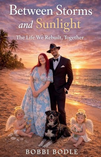 Between Storms and Sunlight: The Life We Rebuilt, Together (The Storm Trilogy, Band 4)