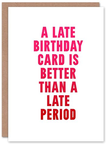 Artery8 Belated Better Than A Late Period Joke Funny Birthday Card