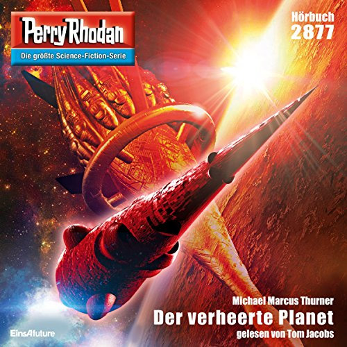 Der verheerte Planet: Perry Rhodan 2877