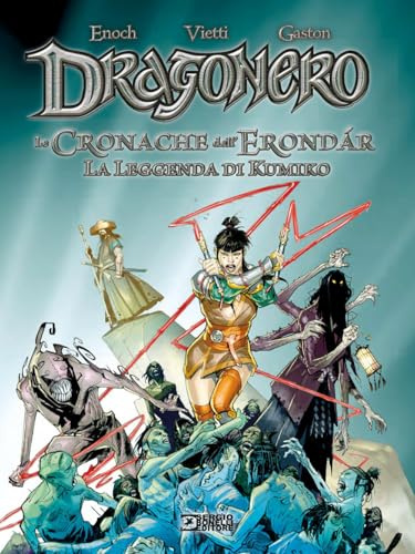 La leggenda di Kumiko. Dragonero. Le cronache dell'Erondar (Vol. 2)