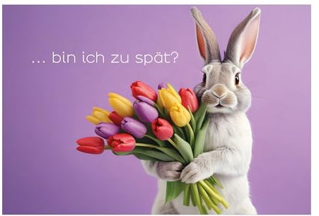 Kartenkaufrausch Coole verspätete Geburtstagskarte mit Hase der Tulpen bringt für beste Freunde & Familie