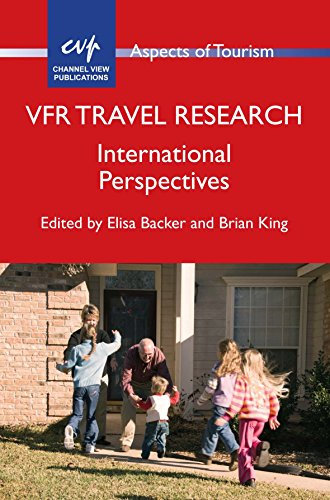 VFR Travel Research: International Perspectives (Aspects of Tourism Book 69) (English Edition)