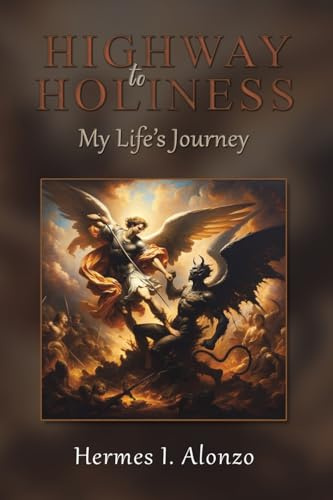 Highway to Holiness: My Life's Journey