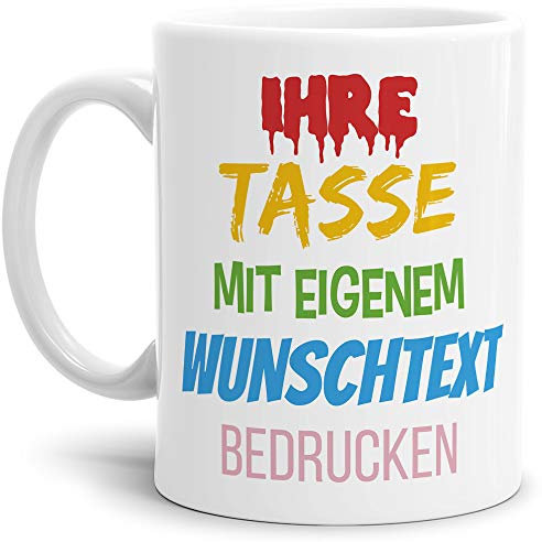 Tasse selbst gestalten/mit eigenem Text beschriften/Wunsch-Name/Spruch-Tasse/Weiß - Glanz/Mittig gegenüber vom Henkel Bedruckt
