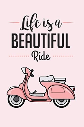 Life is a beautiful ride: Lady Biker Theme Notebook | Perfect Handy Notebook Gift For All
