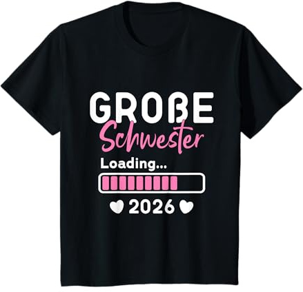 Große Schwester Loading 2026, Ich Werde Große Schwester 2026 T-Shirt