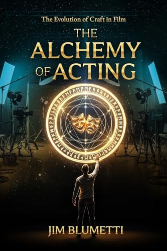 The Alchemy of Acting: The Evolution of Craft in Film