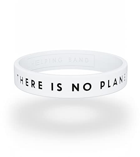 Helping Band - Silikon Armband - There is no Planet B I Größe S/M I Farbe Weiß - Unterstütze WWF-Projekte - Silikonarmband für Herren und Damen - Gummi Armbänder