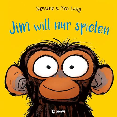 Jim will nur spielen: Lustiges Bilderbuch für Kinder ab 4 Jahren über die Trotz- und Nein-Phase