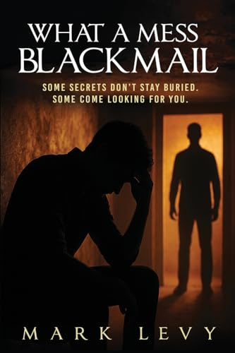 What A Mess: Blackmail