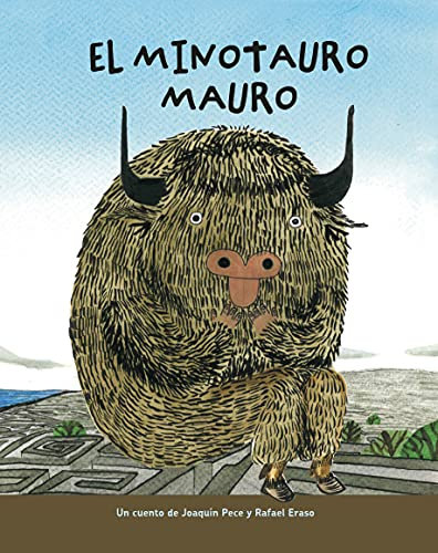 El Minotauro Mauro (Spanish Edition)