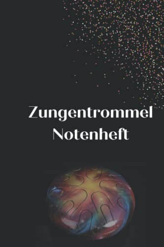 Zungentrommel Notenheft: Notenbuch zum Notieren von 60 verschiedenen Liedern - ca. DINA A5 - mit blanko Notenliniensystem