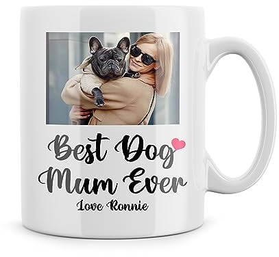 Rib Ticklerz - Personalised Custom Photo Mug Gifts - Best Dog Mum Ever Present - Mother's Day, Birthday - Coffee, Tea Cup - MG471