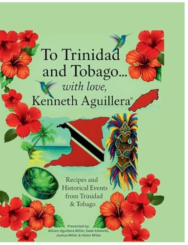 To Trinidad and Tobago... with love, Kenneth Aguillera